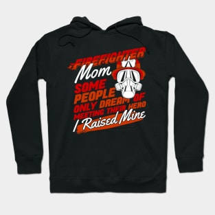 Proud Firefighter Mom Gift Hoodie